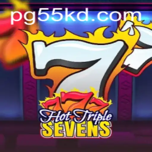 Unveiling the Thrills of HotTripleSevens: A Spin on Fun with 55KD